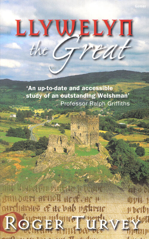 A picture of 'Llywelyn the Great (PDF)' 
                              by Roger Turvey