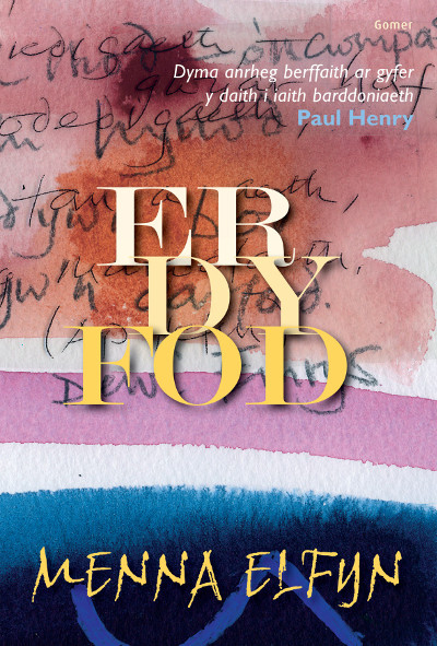A picture of 'Er Dy Fod' 
                              by Menna Elfyn