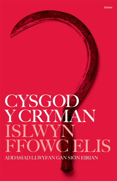 A picture of 'Cysgod y Cryman - Addasiad Llwyfan' 
                              by Siôn Eirian