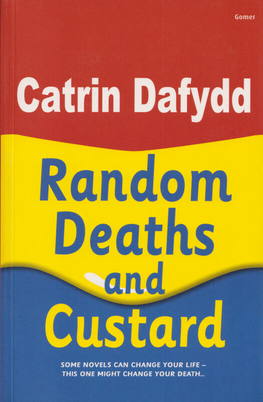 A picture of 'Random Deaths and Custard' 
                              by Catrin Dafydd