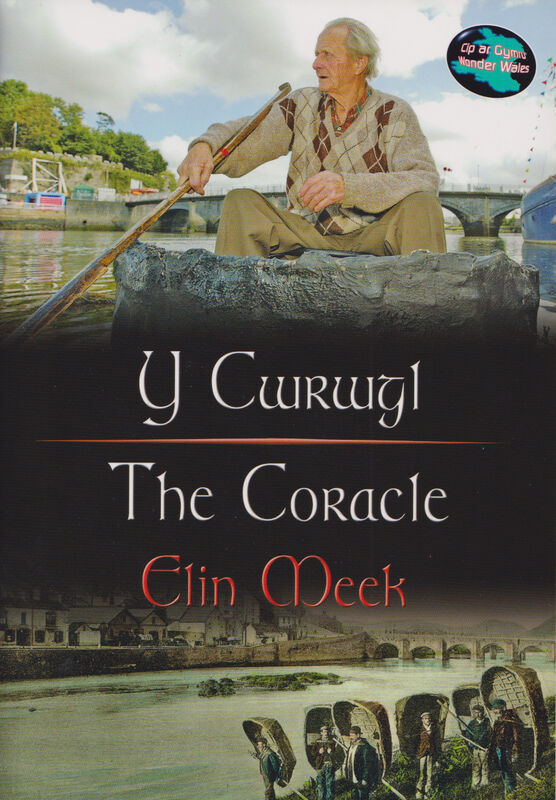 A picture of 'Cyfres Cip ar Gymru / Wonder Wales: Y Cwrwgl/The Coracle' 
                              by Elin Meek
