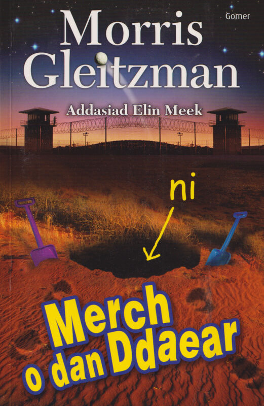 A picture of 'Merch o dan Ddaear' 
                              by Morris Gleitzman