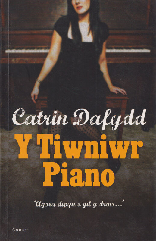 A picture of 'Y Tiwniwr Piano' 
                              by Catrin Dafydd