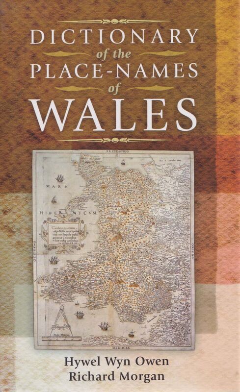 A picture of 'Dictionary of the Place-Names of Wales (ebook)' 
                              by Hywel Wyn Owen, Richard Morgan