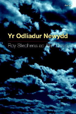 A picture of 'Yr Odliadur Newydd' 
                              by Alan Llwyd, Roy Stephens