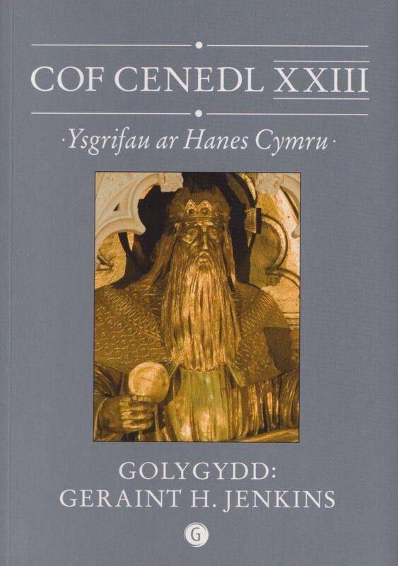 A picture of 'Cof Cenedl XXIII - Ysgrifau ar Hanes Cymru' 
                              by Geraint H. Jenkins