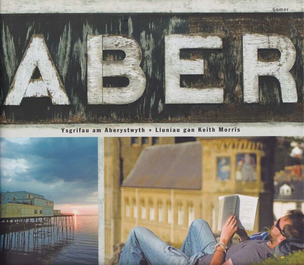 A picture of 'Aber - Ysgrifau am Aberystwyth' 
                              by Keith Morris