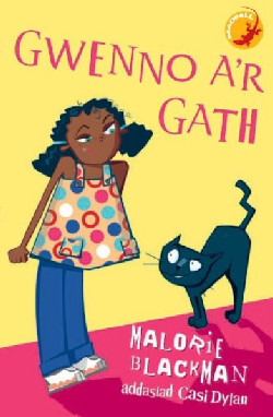 Llun o 'Cyfres Madfall: Gwenno a'r Gath' 
                              gan Malorie Blackman
