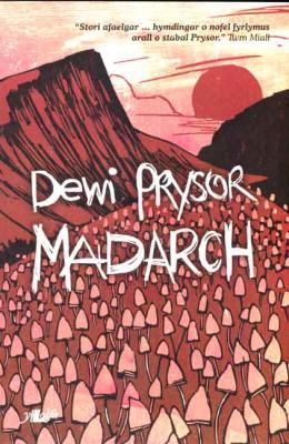 Llun o 'Madarch' 
                              gan Dewi Prysor