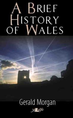A picture of 'A Brief History of Wales (ebook)' 
                              by Gerald Morgan