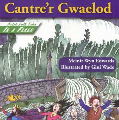 A picture of 'Cantre'r Gwaelod (English)' 
                              by Meinir Wyn Edwards