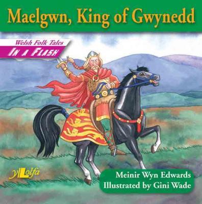 A picture of 'Maelgwn, King of Gwynedd' 
                              by Meinir Wyn Edwards