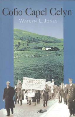 A picture of 'Cofio Capel Celyn' 
                              by Watcyn L. Jones