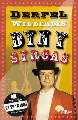 A picture of 'Dyn y Syrcas' 
                              by Derfel Williams