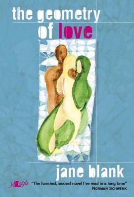 A picture of 'The Geometry of Love' 
                              by Jane Blank