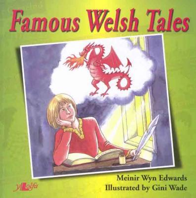 A picture of 'Famous Welsh Tales' 
                              by Meinir Wyn Edwards