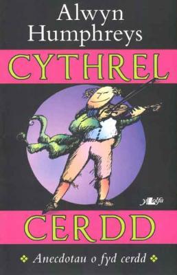 A picture of 'Cythrel Cerdd' 
                              by Alwyn Humphreys