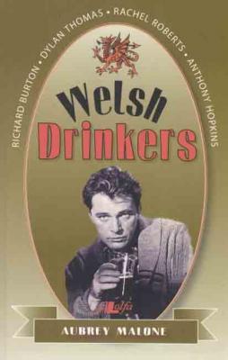 A picture of 'Welsh Drinkers (ebook)' 
                              by Aubrey Malone