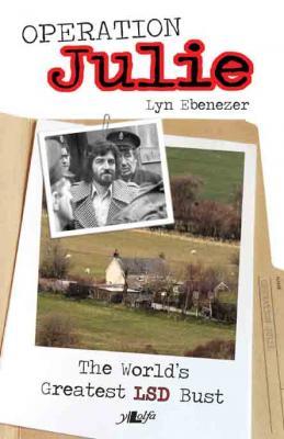 A picture of 'Operation Julie: The World's Greatest LSD Bust (ebook)' 
                              by Lyn Ebenezer