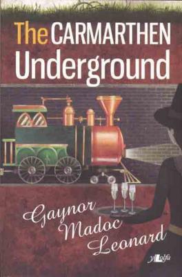 A picture of 'The Carmarthen Underground' 
                              by Gaynor Madoc Leonard