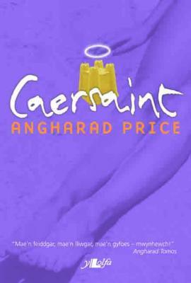 A picture of 'Caersaint' 
                              by Angharad Price