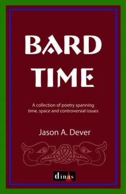 A picture of 'Bard Time' 
                              by Jason A. Dever