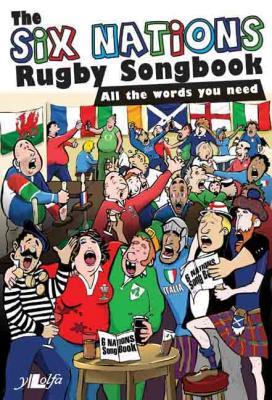 A picture of 'The Six Nations Rugby Songbook' 
                              by Y Lolfa