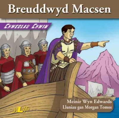 A picture of 'Breuddwyd Macsen' 
                              by Meinir Wyn Edwards