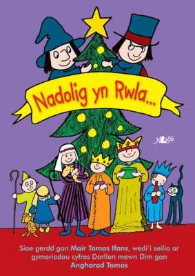 A picture of 'Nadolig yn Rwla' 
                              by Mair Tomos Ifans