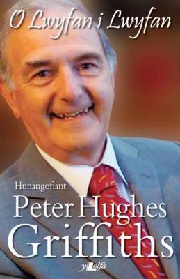 A picture of 'O Lwyfan i Lwyfan: Hunangofiant' 
                              by Peter Hughes-Griffiths