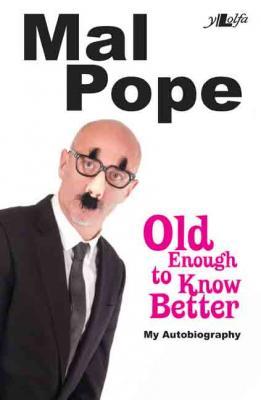 A picture of 'Old Enough to Know Better' 
                              by Mal Pope