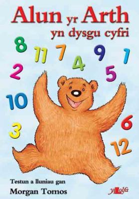 A picture of 'Alun yr Arth yn Dysgu Cyfri' 
                              by Morgan Tomos