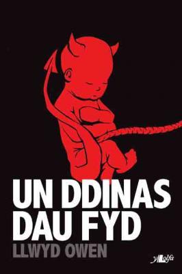 A picture of 'Un Ddinas Dau Fyd (elyfr)' 
                              by Llwyd Owen