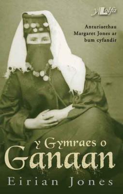 A picture of 'Y Gymraes o Ganaan (elyfr)' 
                              by Eirian Jones