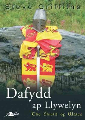 A picture of 'Dafydd ap Llywelyn: The Shield of Wales' 
                              by Steve Griffiths