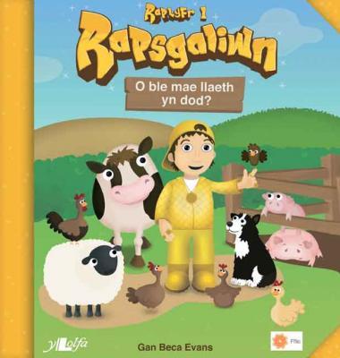 A picture of 'Rapsgaliwn: Raplyfr 1 (O ble mae llaeth yn dod?)'