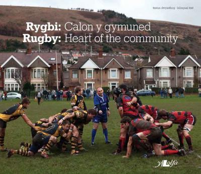 A picture of 'Rygbi: Calon y gymuned/Rugby: Heart of the commun' 
                              by Geraint Cunnick