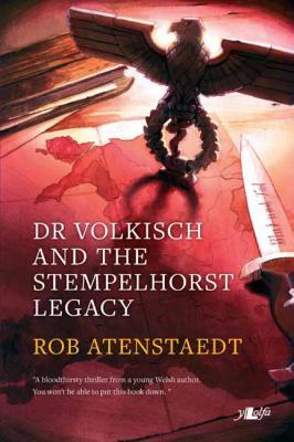 A picture of 'Dr Volkisch and the Stempelhorst Legacy' 
                              by Rob Atenstaedt