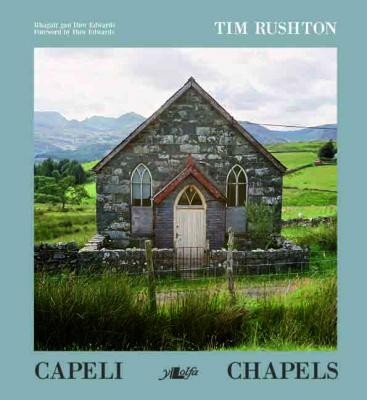 Llun o 'Capeli / Chapels' 
                              gan Tim Rushton