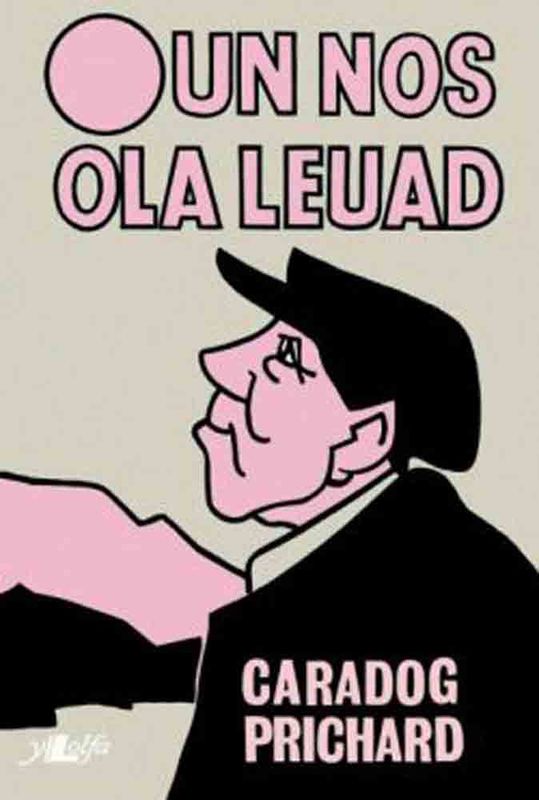 A picture of 'Un Nos Ola Leuad' 
                              by Caradog Prichard