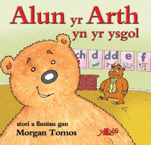 A picture of 'Alun yr Arth yn yr Ysgol' 
                              by Morgan Tomos