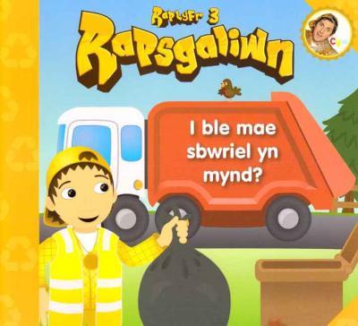 A picture of 'Rapsgaliwn: Raplyfr 3 (I Ble Mae Sbwriel yn Mynd?)'