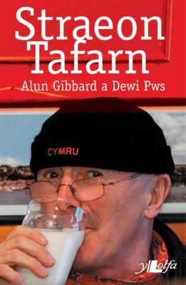 A picture of 'Straeon Tafarn' 
                              by Alun Gibbard, Dewi Pws Morris
