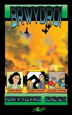 A picture of 'Brwydro!' 
                              by Meinir Wyn Edwards, Sioned Glyn