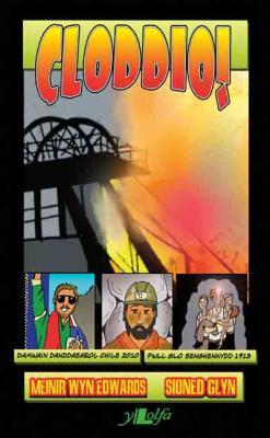 A picture of 'Cloddio!' 
                              by Meinir Wyn Edwards, Sioned Glyn