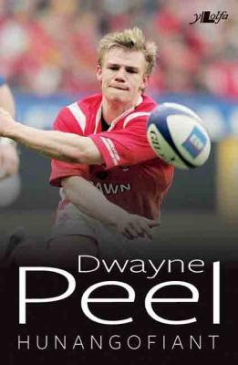 A picture of 'Dwayne Peel: Hunangofiant' 
                              by Dwayne Peel