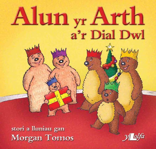 A picture of 'Alun yr Arth a'r Dial Dwl' 
                              by Morgan Tomos
