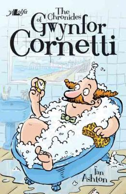 A picture of 'The Chronicles of Gwynfor Cornetti' 
                              by Ian Ashton