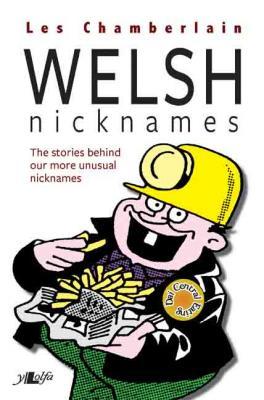 A picture of 'Welsh Nicknames' 
                              by Les Chamberlain