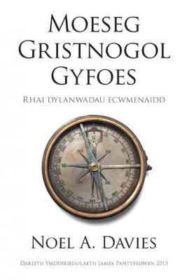 A picture of 'Moeseg Gristnogol Gyfoes' 
                              by Noel A. Davies